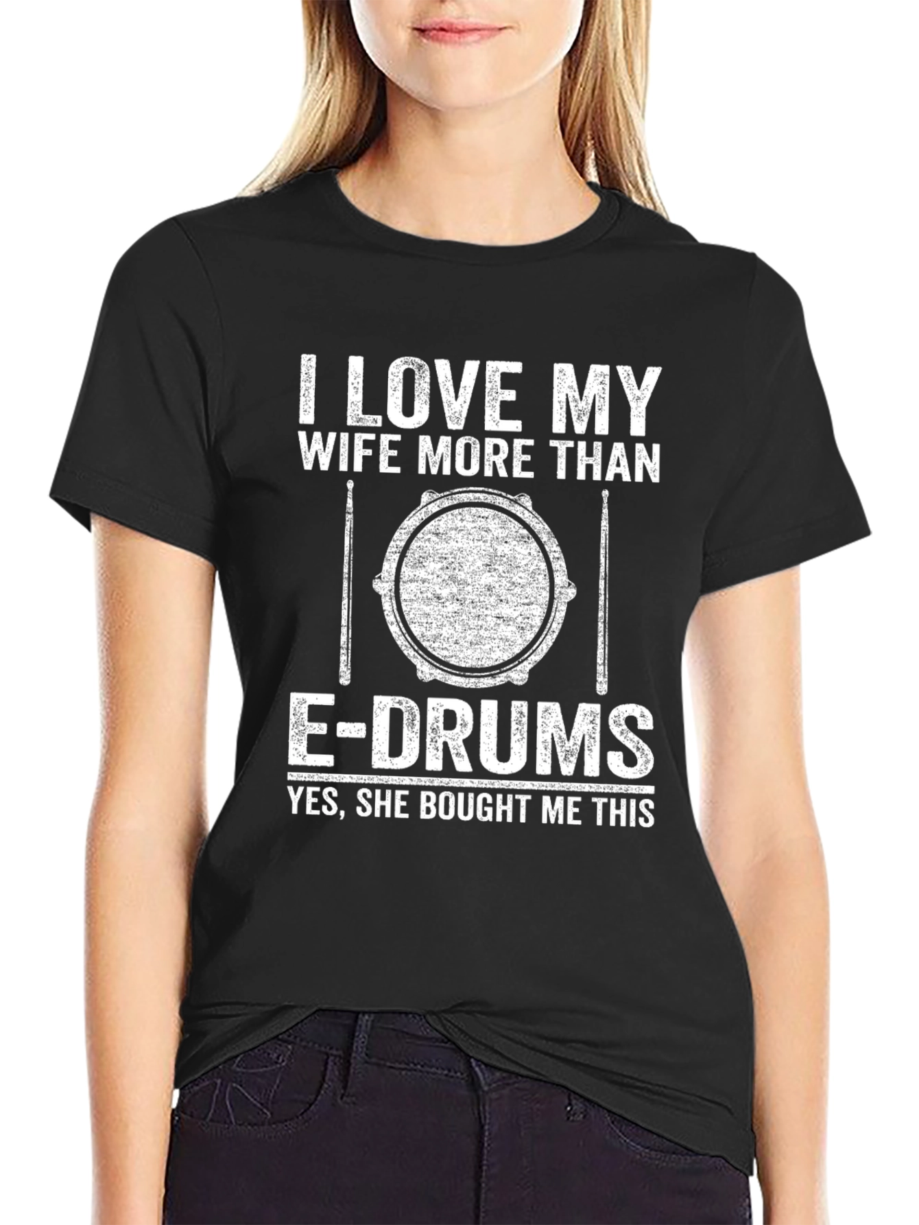 I Love My Wife More Than E-Drums T-Shirt