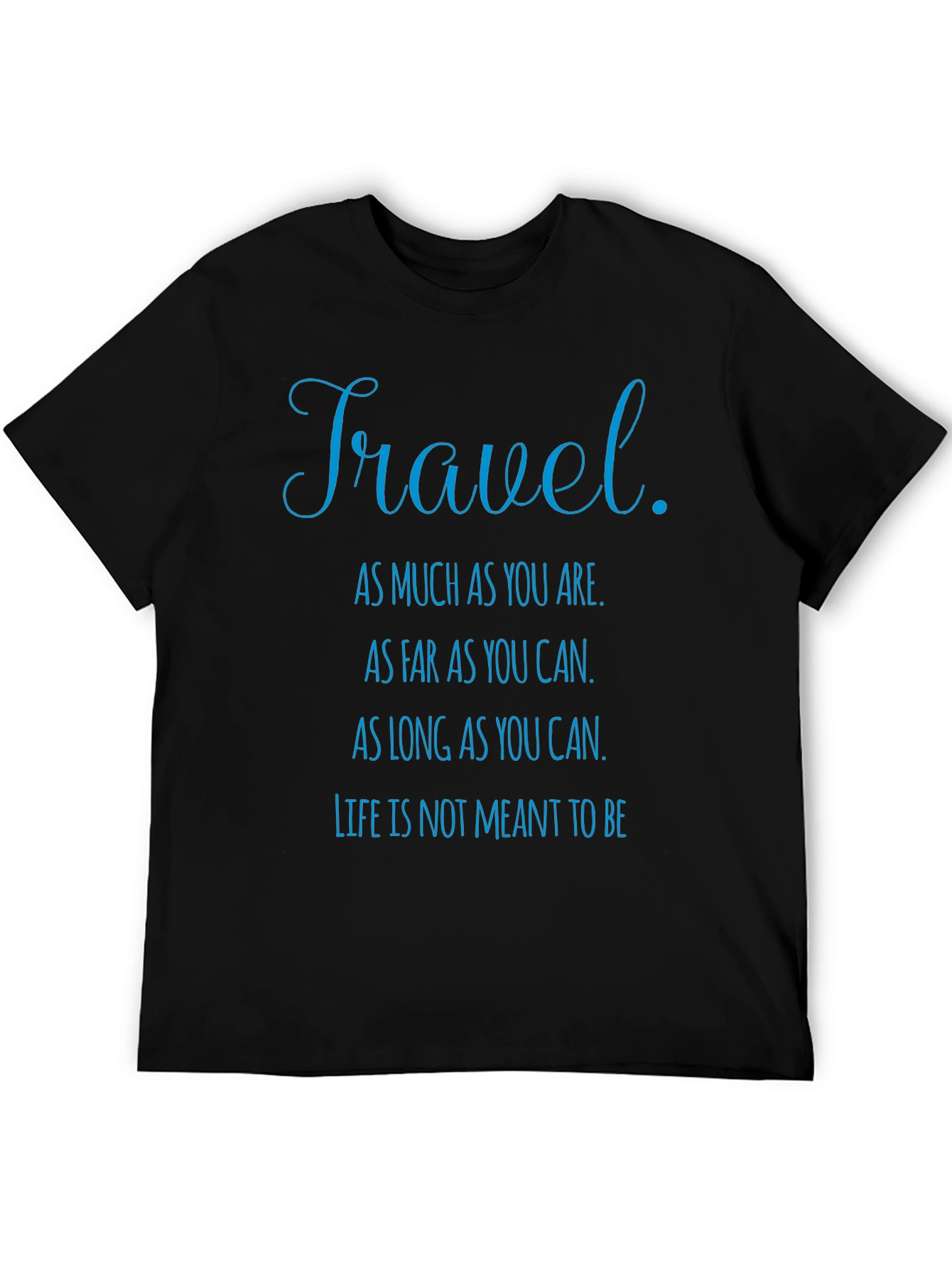 Travel Quote Graphic T-Shirt