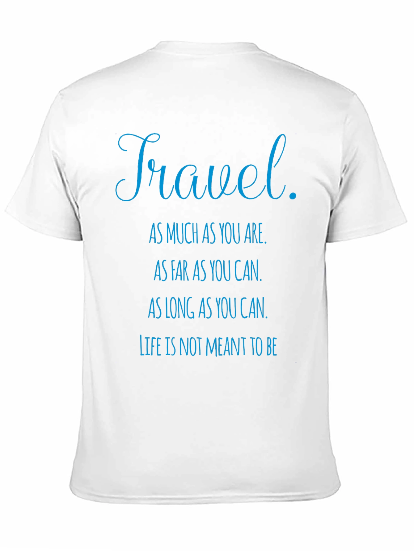 Travel Quote Graphic T-Shirt