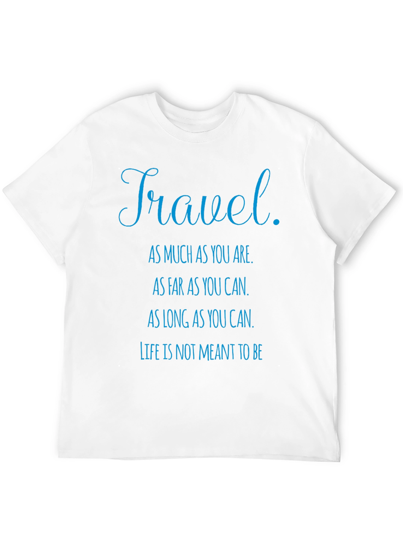 Travel Quote Graphic T-Shirt