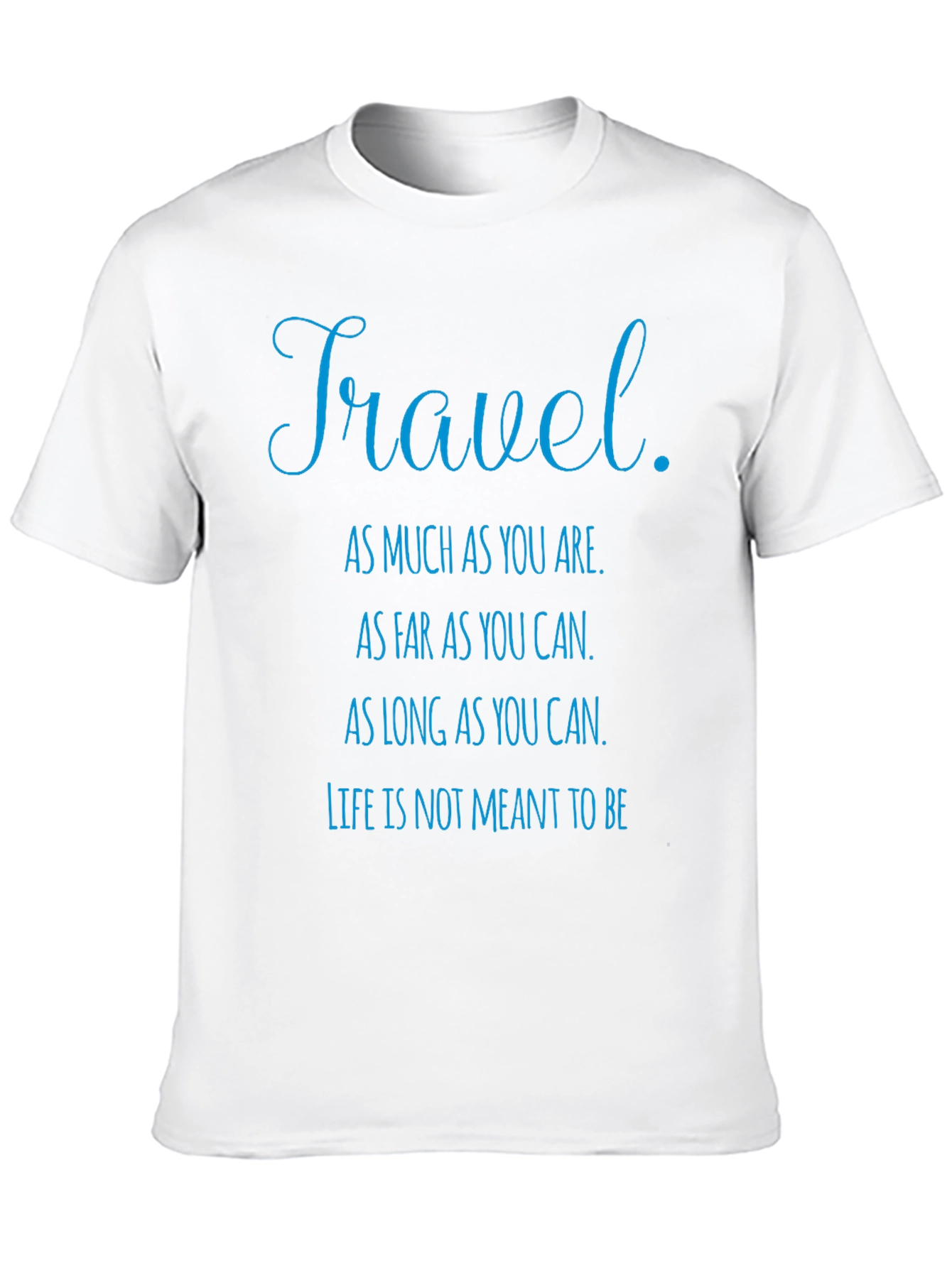 Travel Quote Graphic T-Shirt