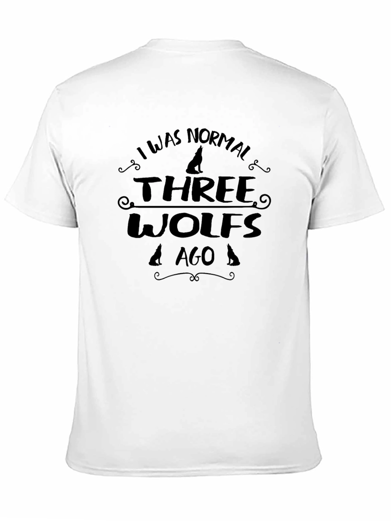 I Was Normal Three Wolves Ago Graphic Tee