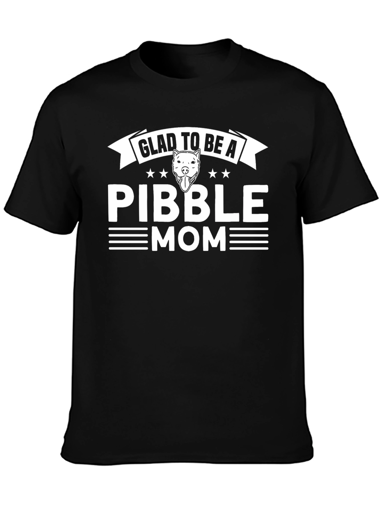 Glad to be a Pibble Mom Black T-Shirt