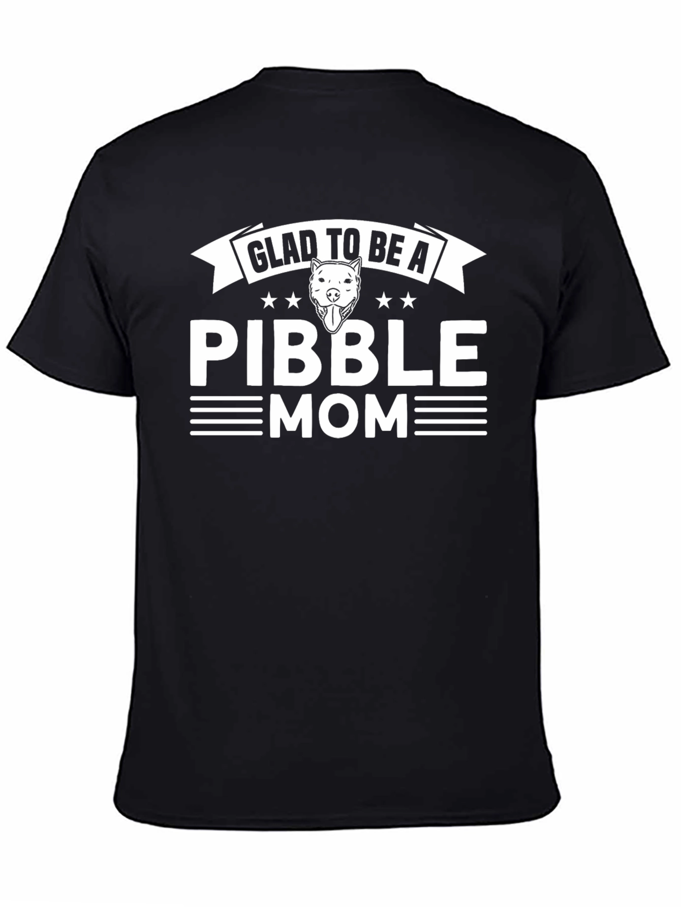 Glad to be a Pibble Mom Black T-Shirt