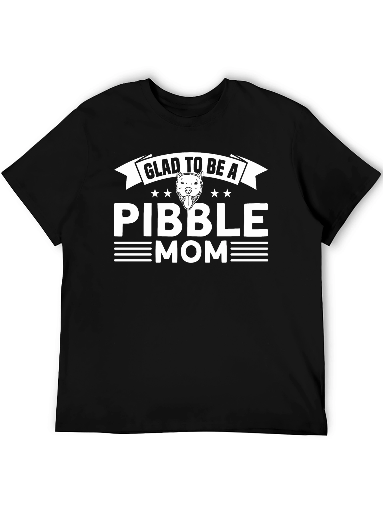 Glad to be a Pibble Mom Black T-Shirt