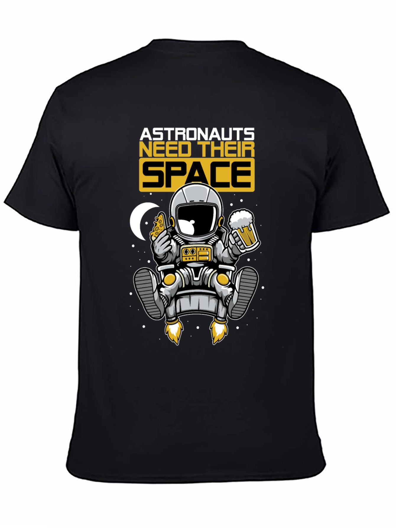 Astronauts Need Their Space T-Shirt