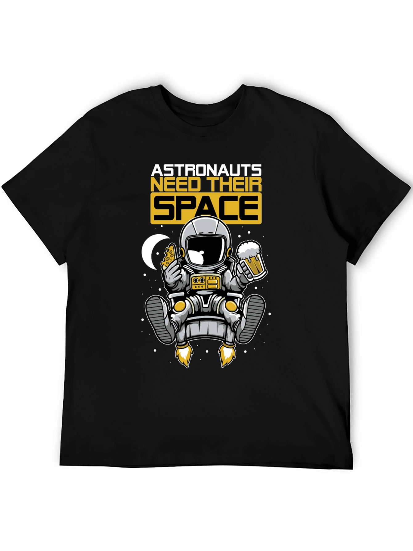 Astronauts Need Their Space T-Shirt