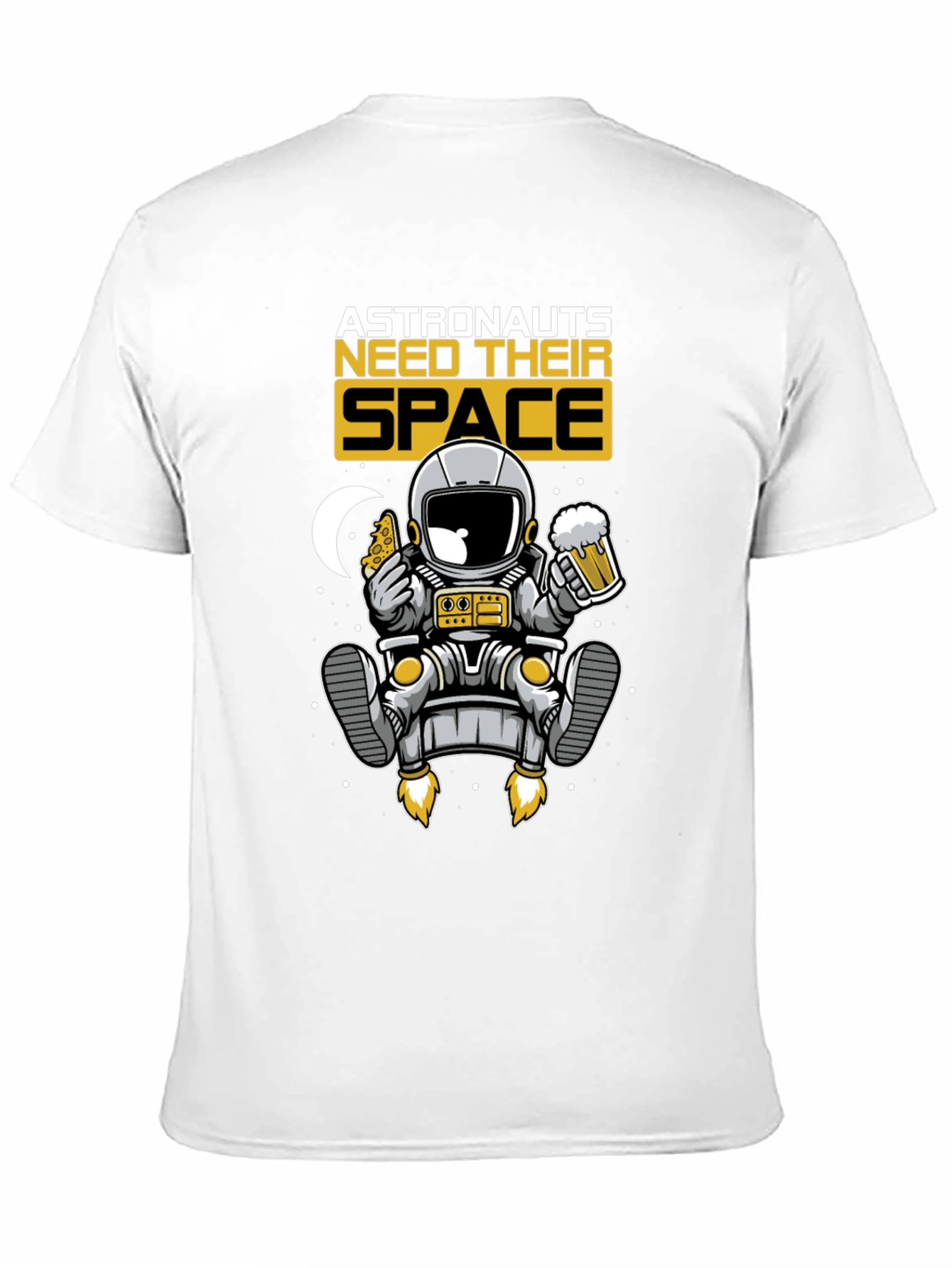 Astronauts Need Their Space T-Shirt