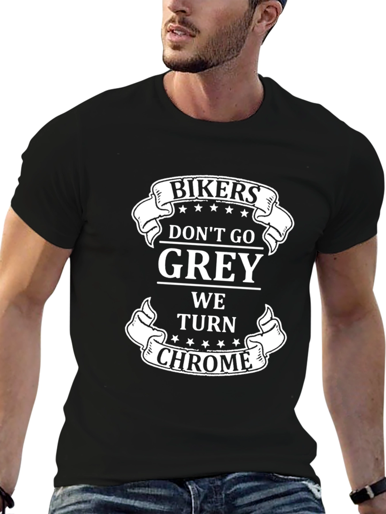 Bikers Dont Go Grey We Turn Chrome Graphic T-Shirt