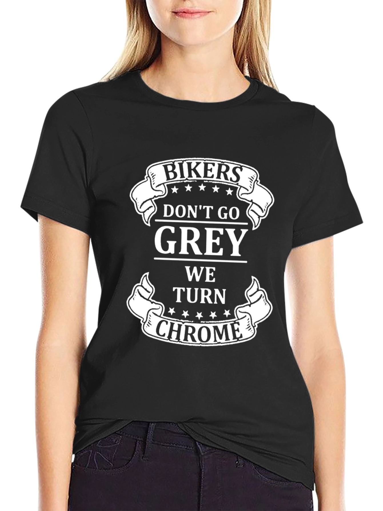 Bikers Dont Go Grey We Turn Chrome Graphic T-Shirt