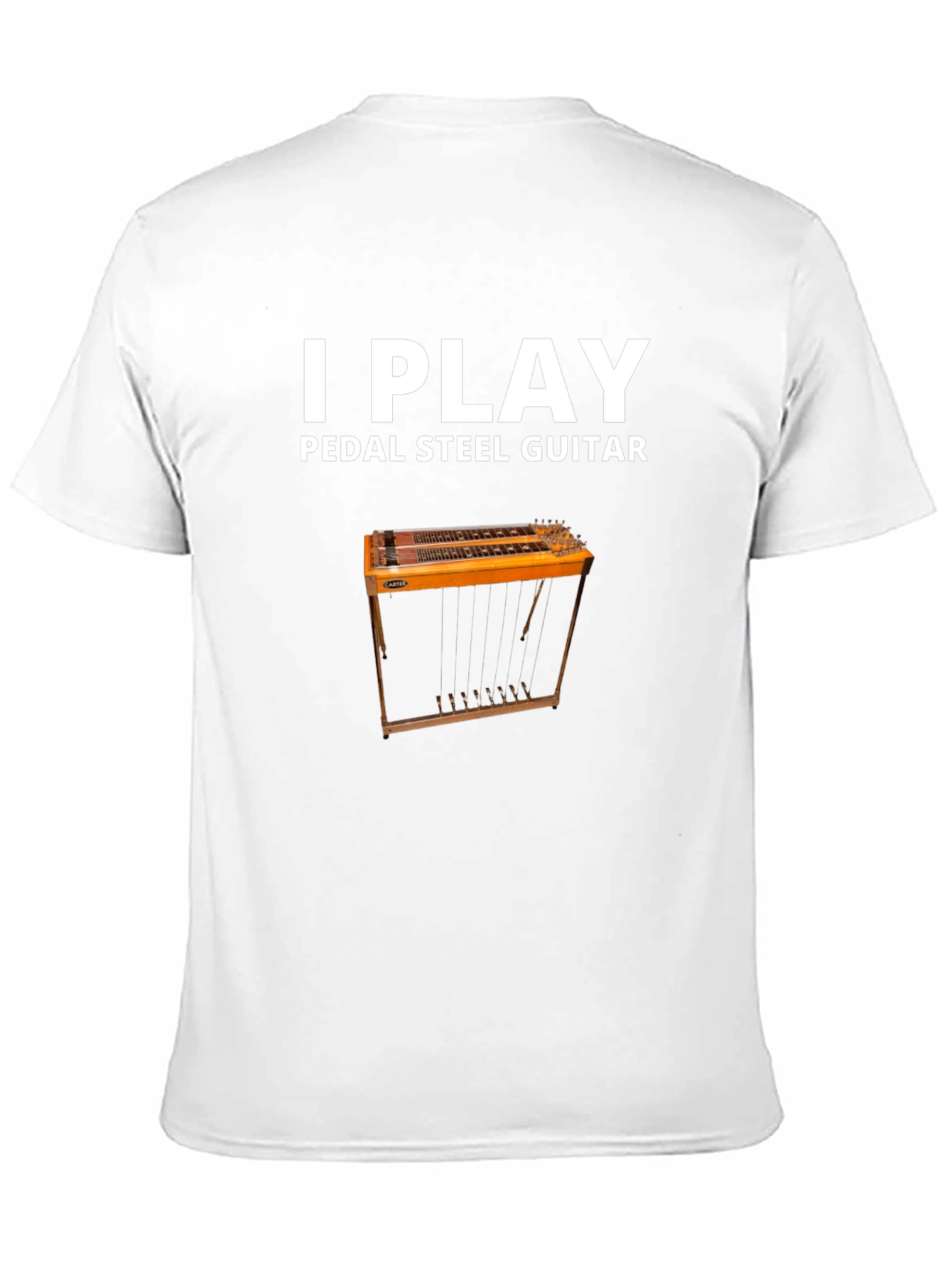 I Play Pedal Steel Guitar - Musician T-Shirt