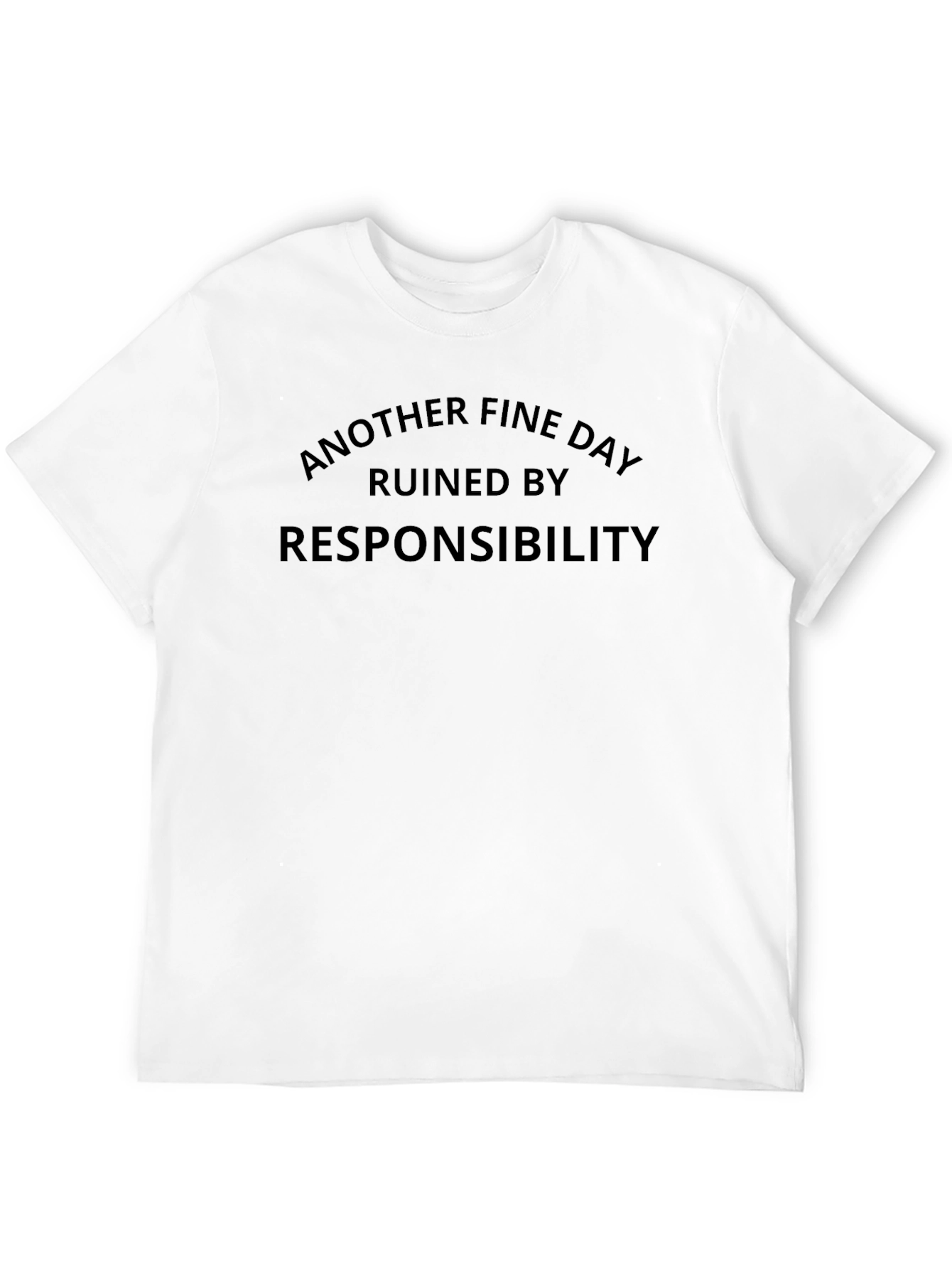 Funny Responsibility T-Shirt