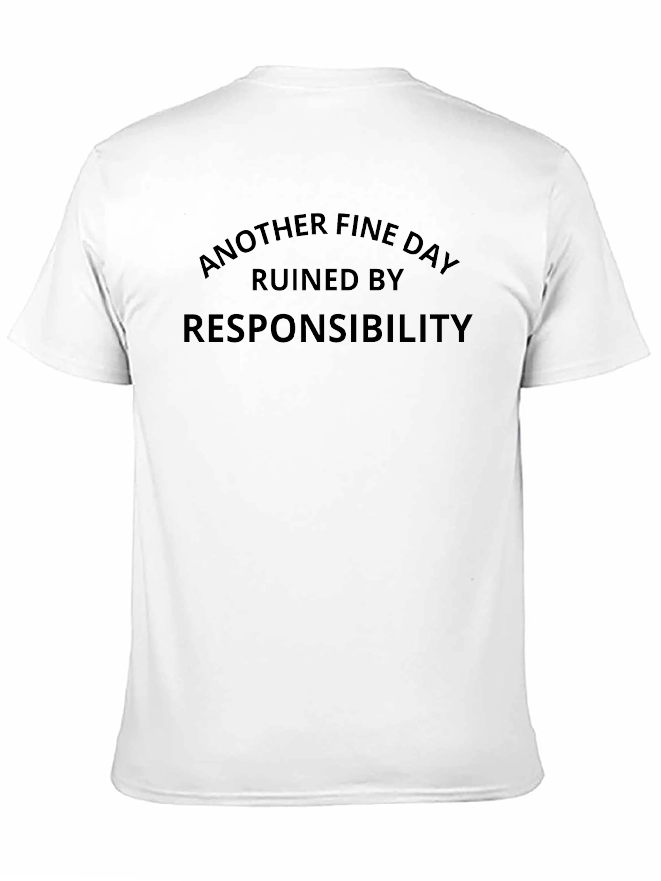 Funny Responsibility T-Shirt