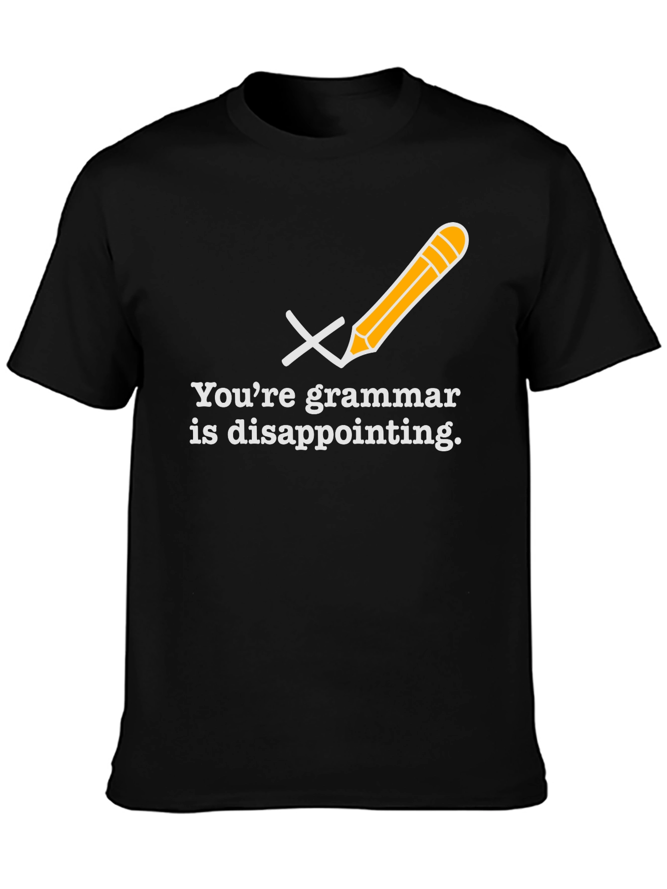 Grammar Police T-Shirt: Youre Grammar is Disappointing