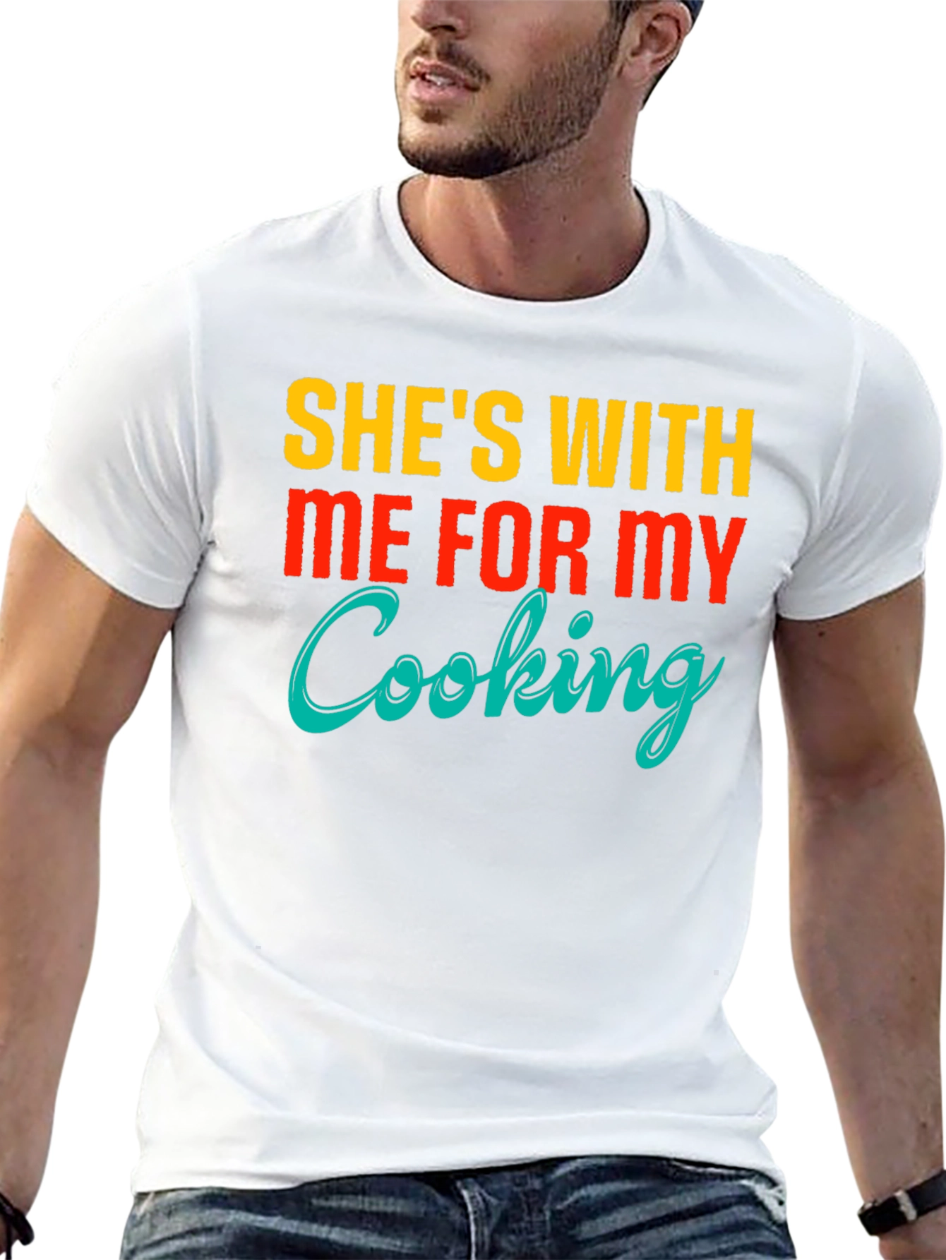 Funny Shes With Me For My Cooking T-Shirt