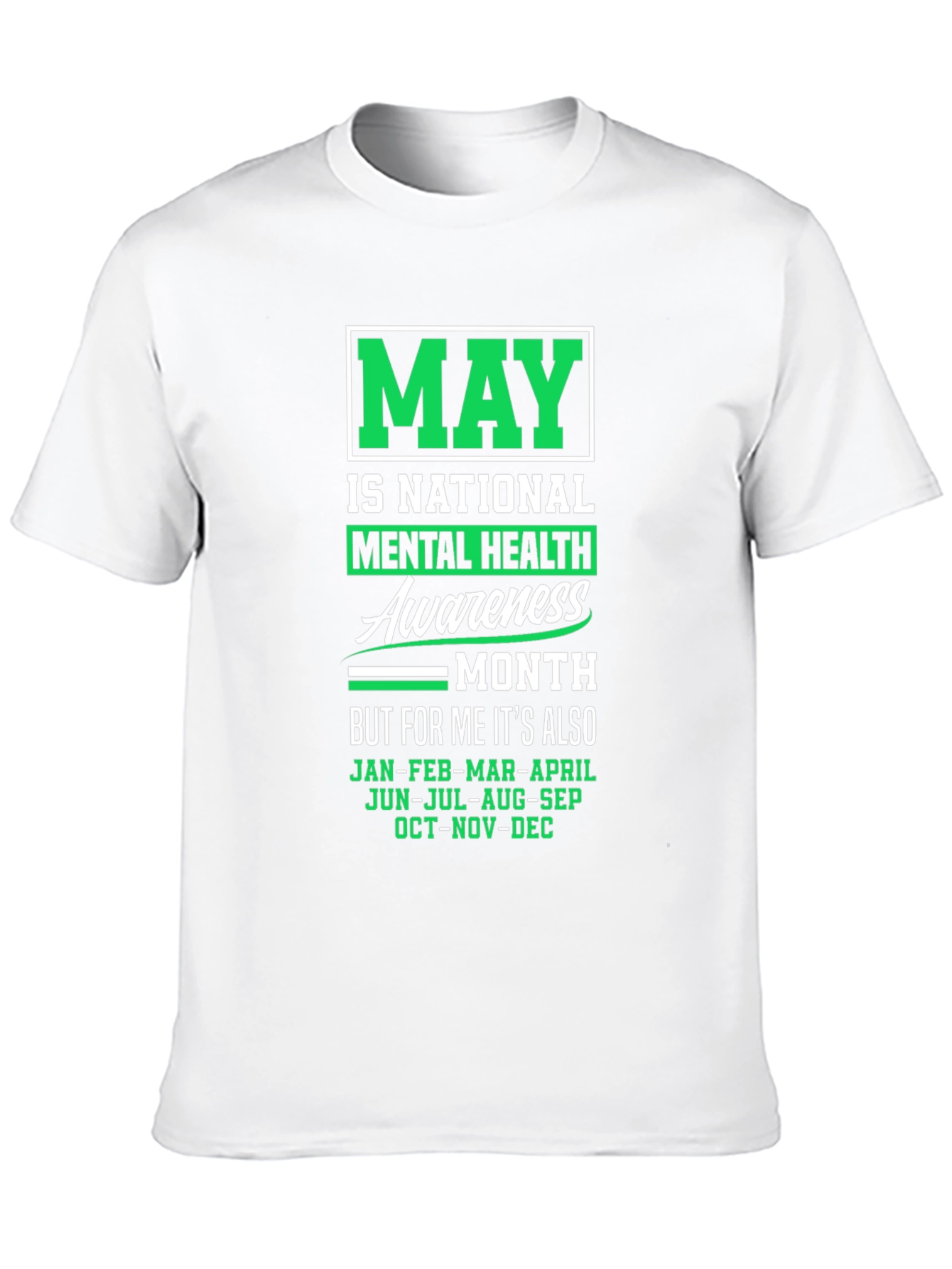 Mental Health Awareness T-Shirt - May is Every Month