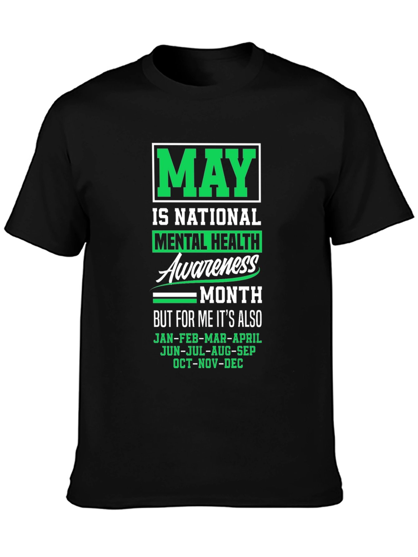 Mental Health Awareness T-Shirt - May is Every Month