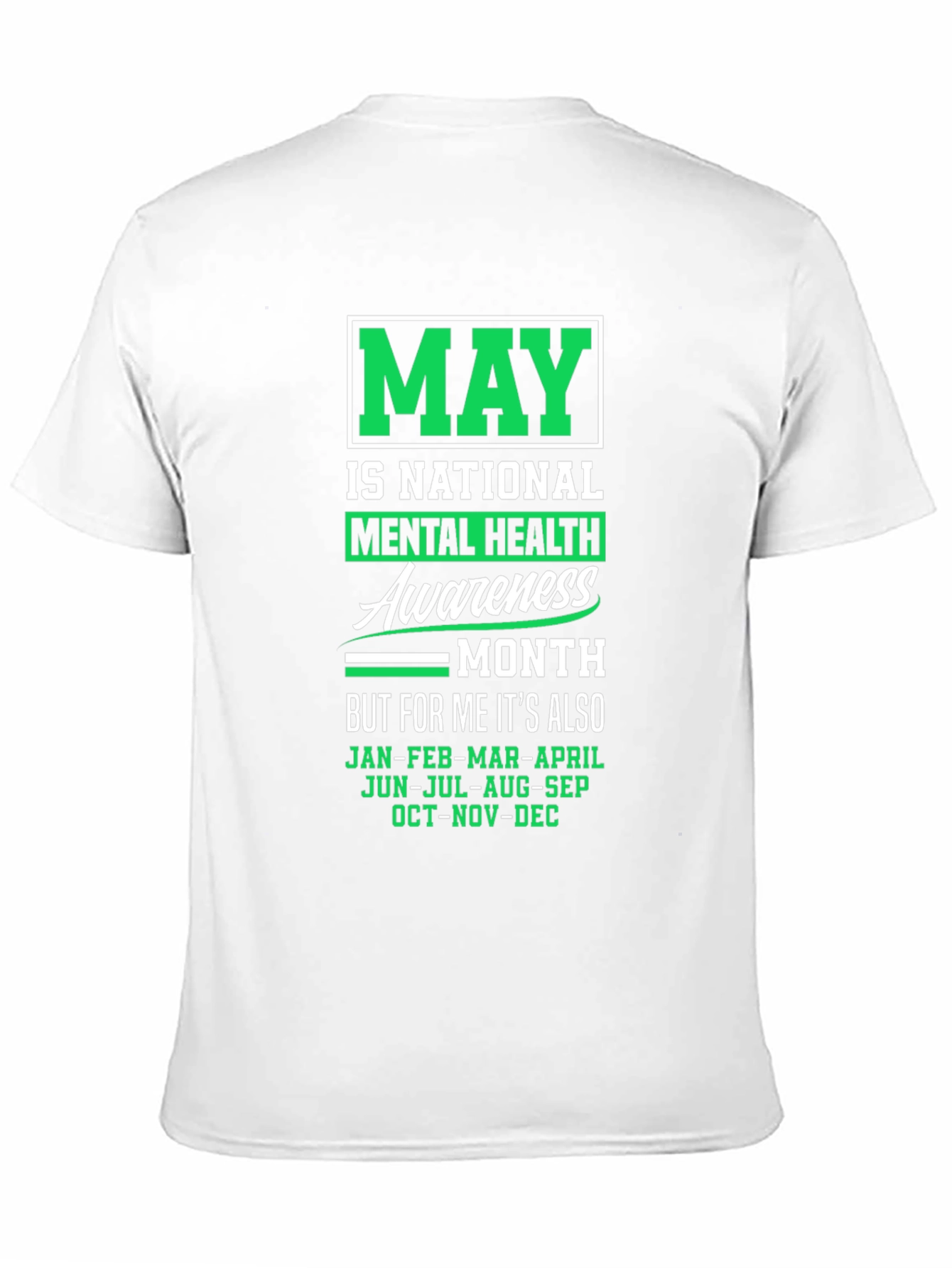 Mental Health Awareness T-Shirt - May is Every Month