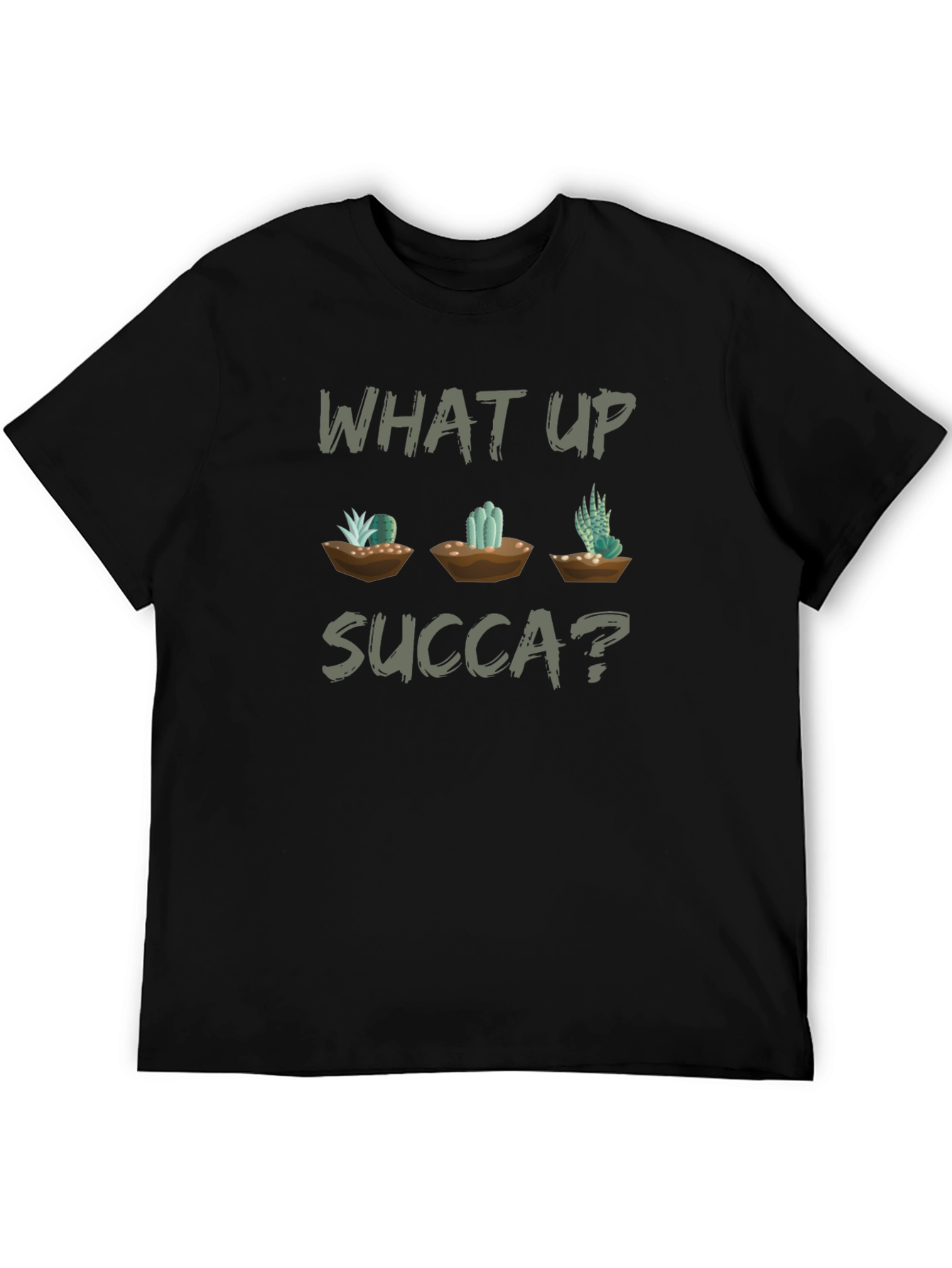 What Up Succa? Graphic T-Shirt - Unisex Cactus Tee