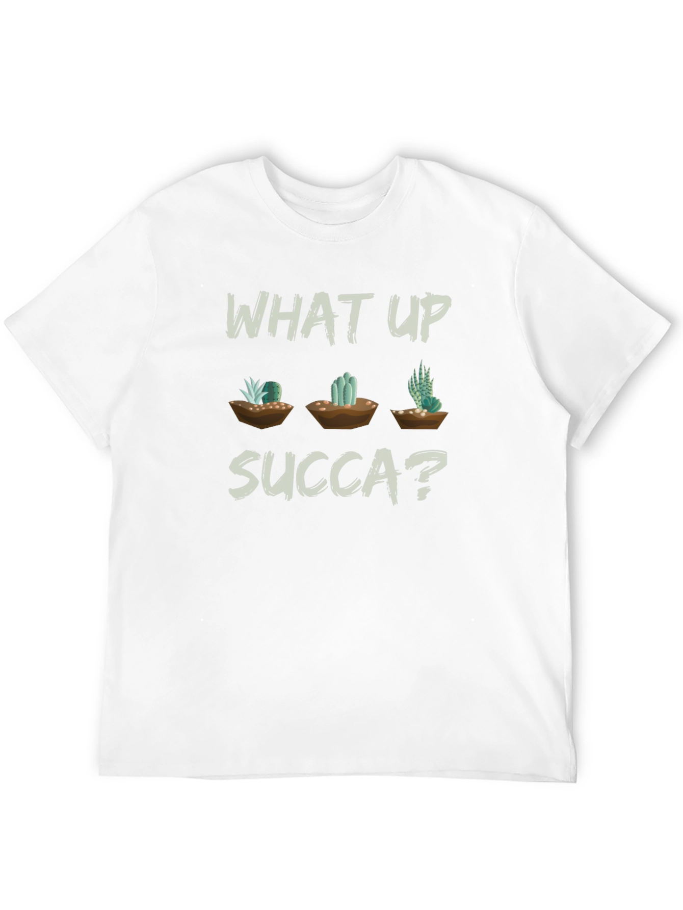 What Up Succa? Graphic T-Shirt - Unisex Cactus Tee