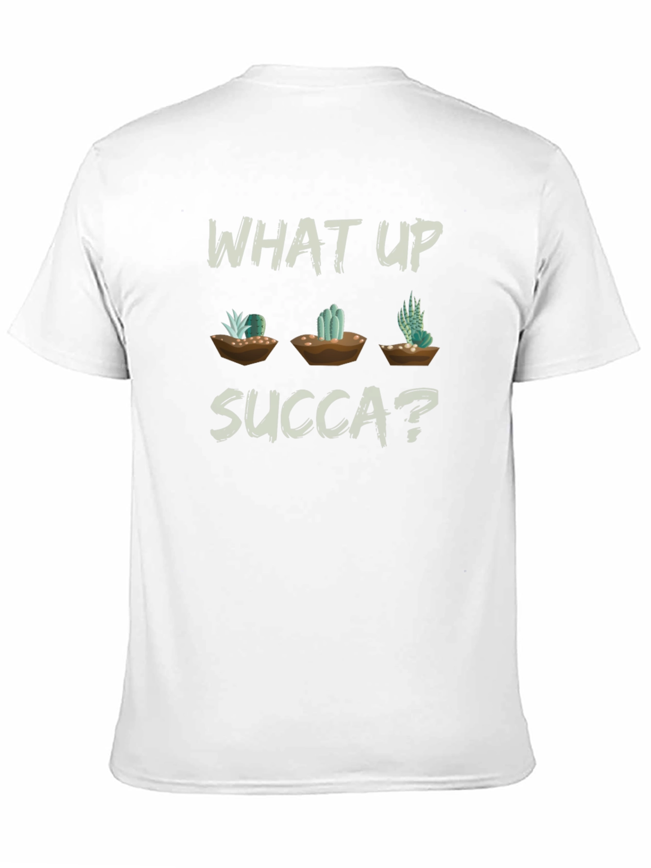 What Up Succa? Graphic T-Shirt - Unisex Cactus Tee