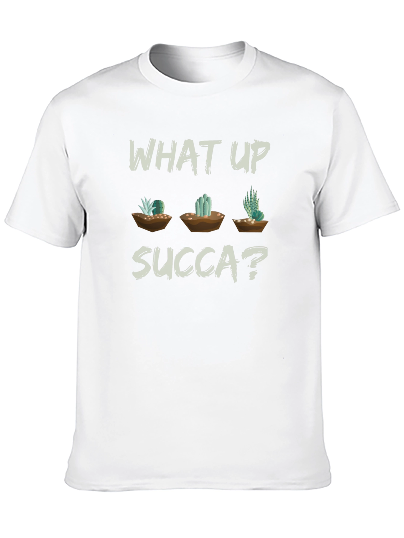 What Up Succa? Graphic T-Shirt - Unisex Cactus Tee