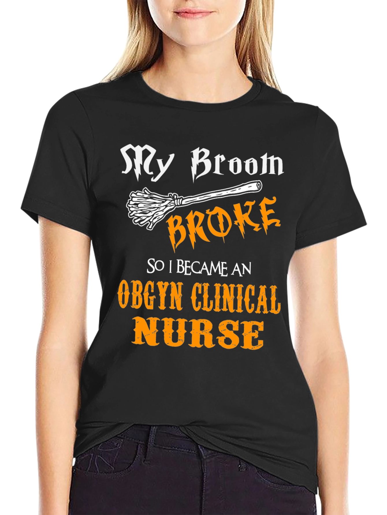 My Broom Broke OBGYN Nurse T-Shirt