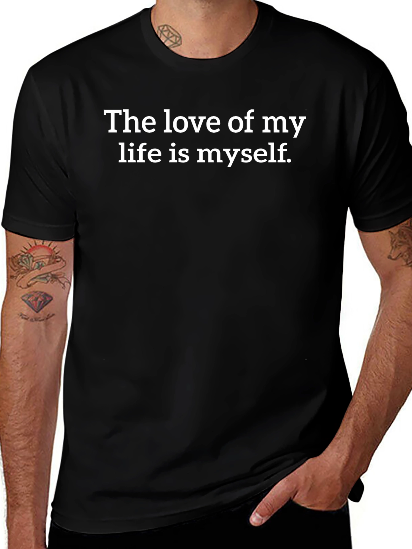 The Love of My Life is Myself Black T-Shirt