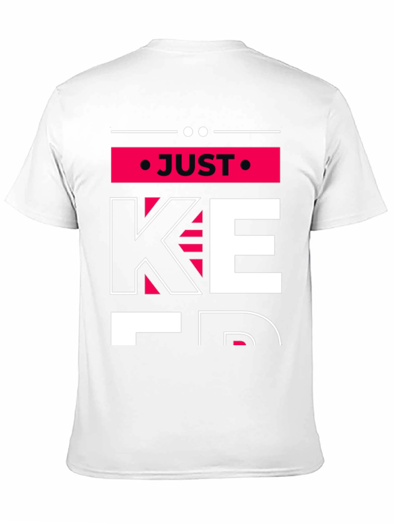 Just Keep T-Shirt: Motivational Graphic Tee for Men