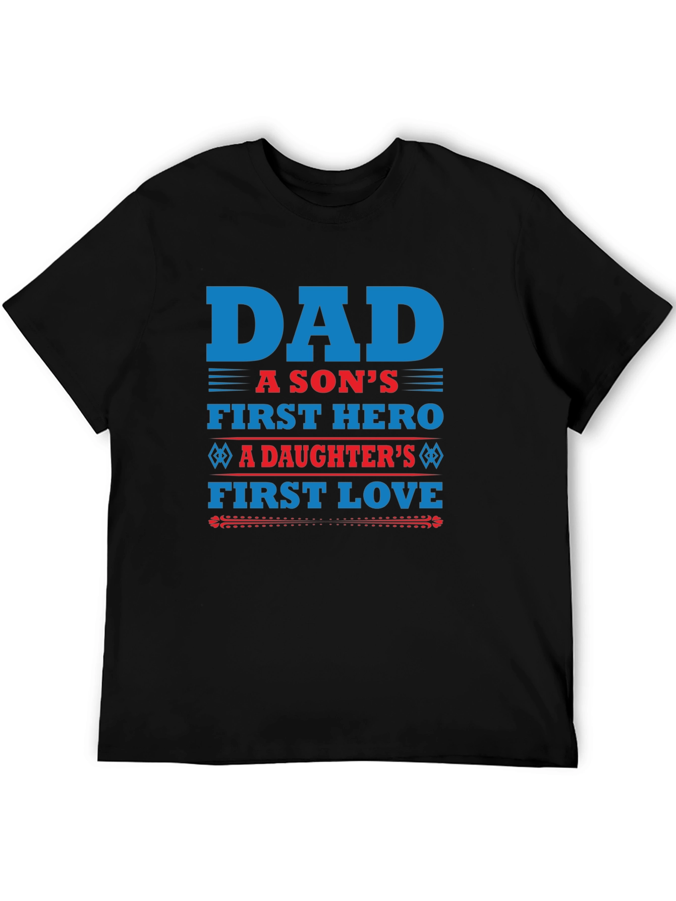 Dad A Sons First Hero T-Shirt