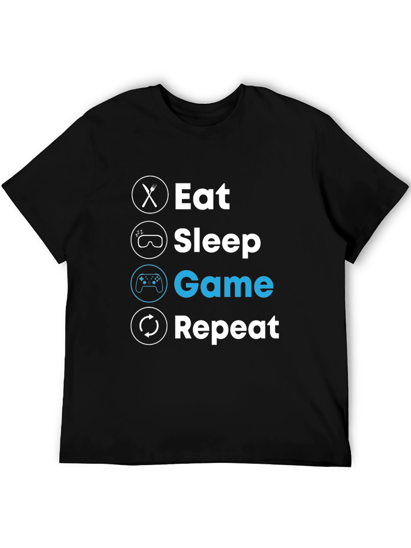 Eat Sleep Game Repeat T-Shirt - Gamer Lifestyle Tee