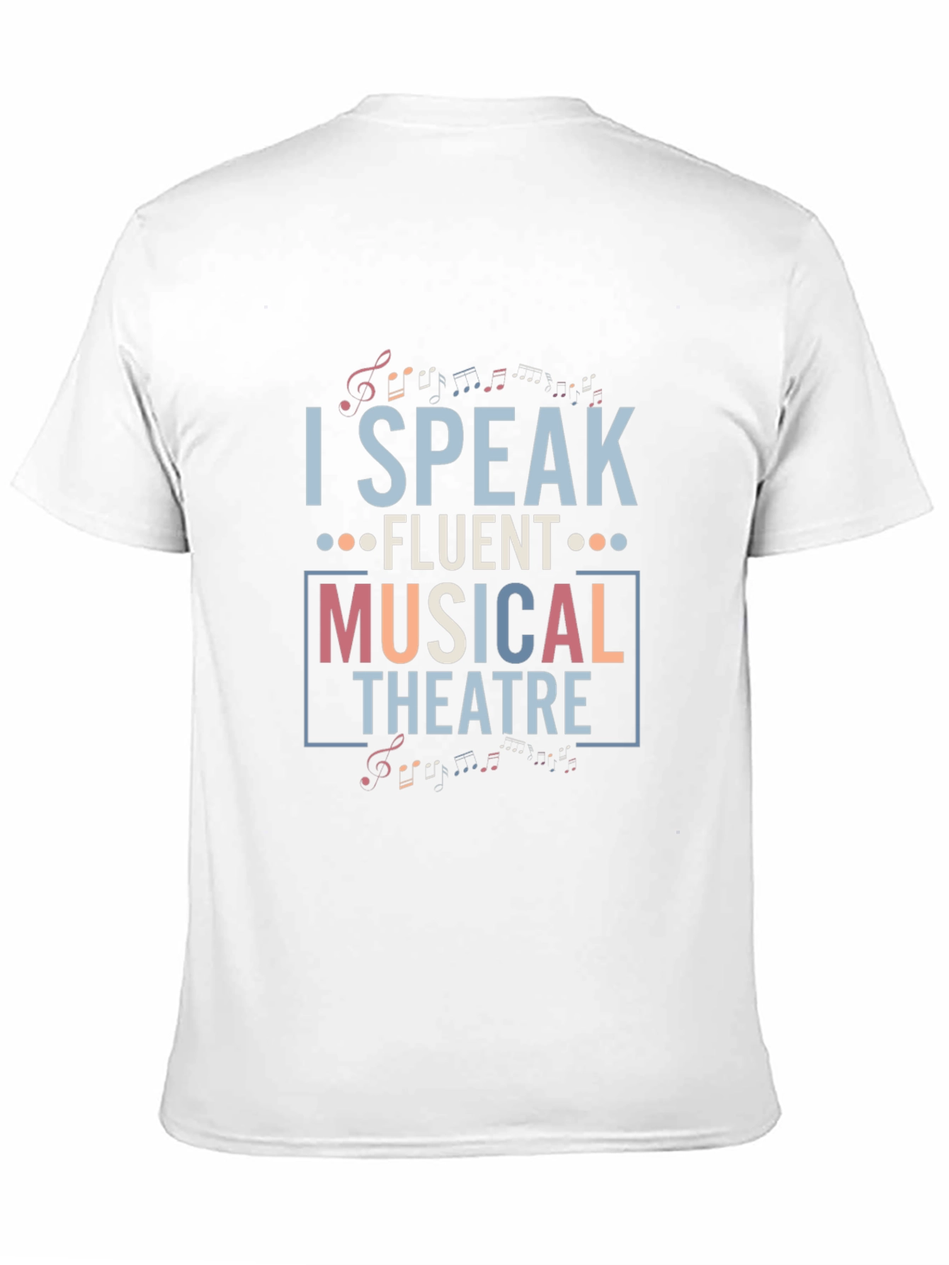 Musical Theatre T-Shirt - I Speak Fluent