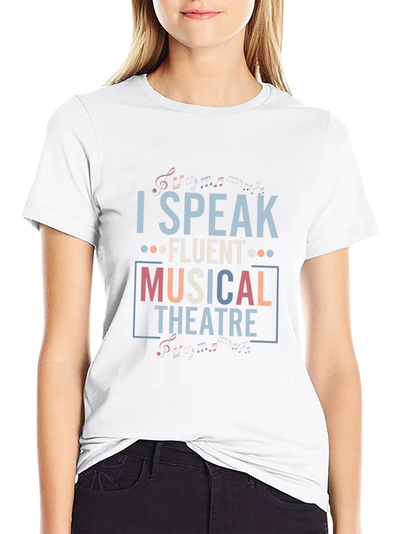 Musical Theatre T-Shirt - I Speak Fluent