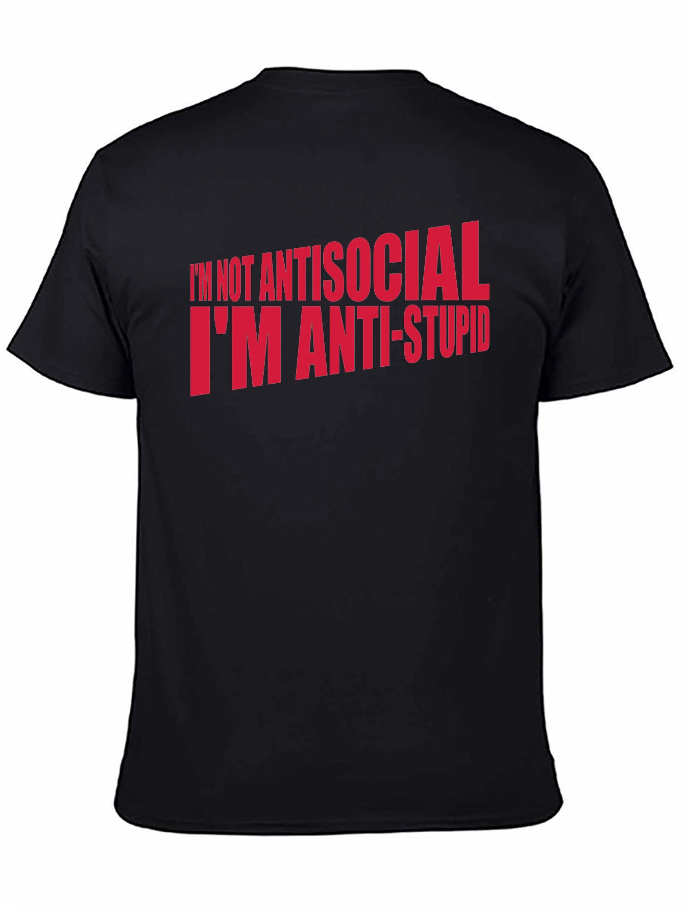 Anti-Stupid Graphic Tee - Black Humor T-Shirt
