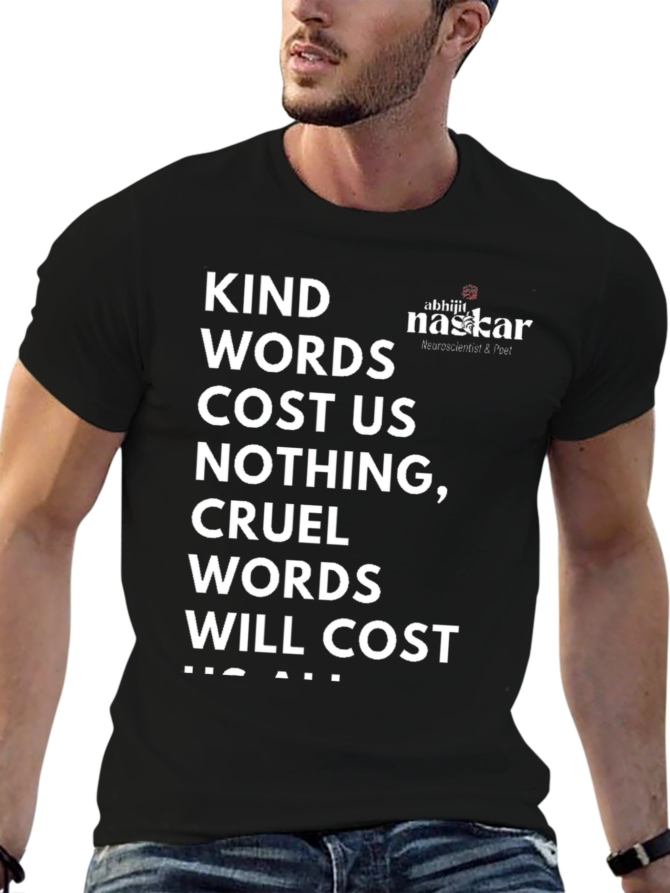 Kind Words T-Shirt - Abhijit Naskar