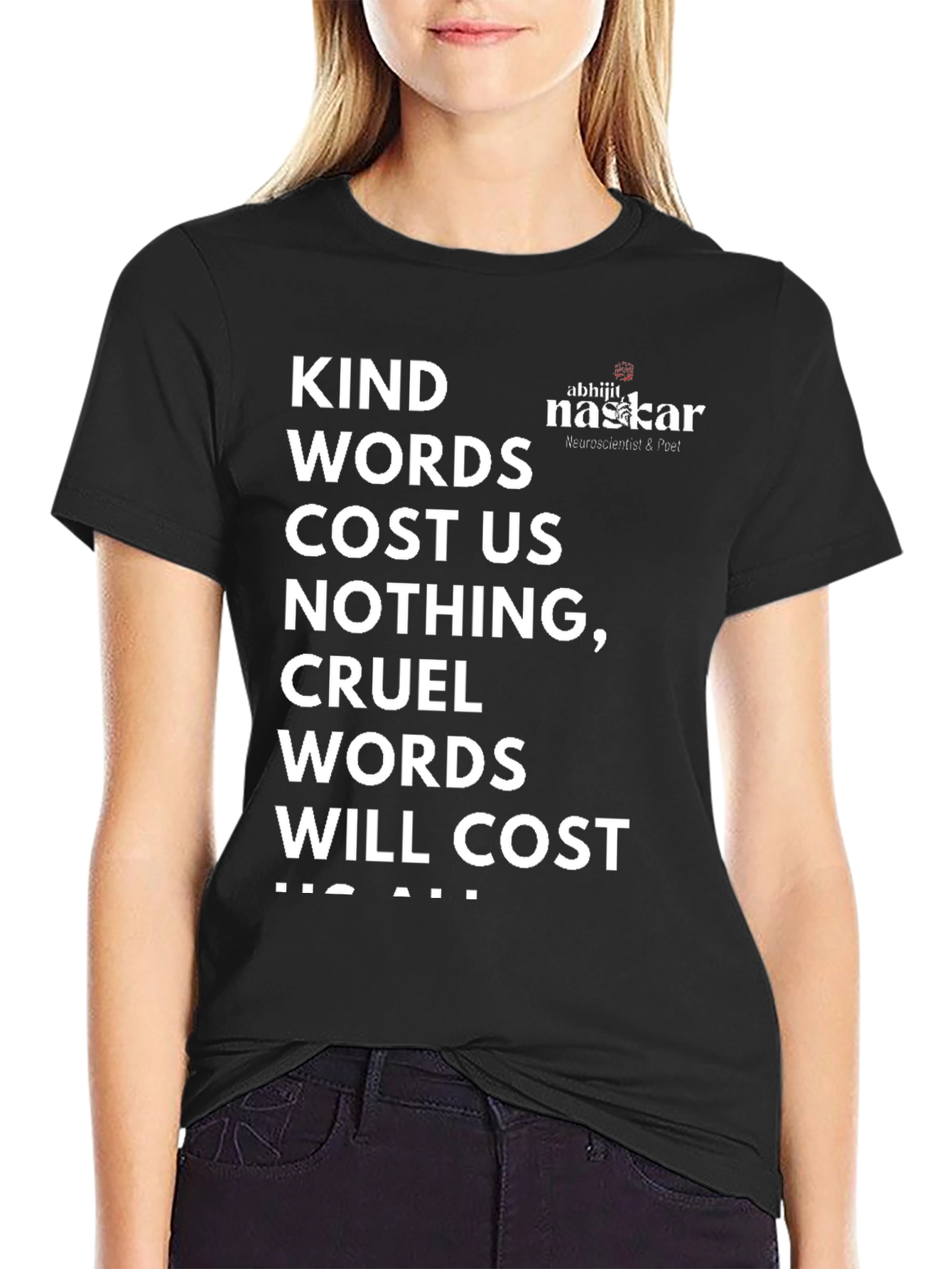 Kind Words T-Shirt - Abhijit Naskar