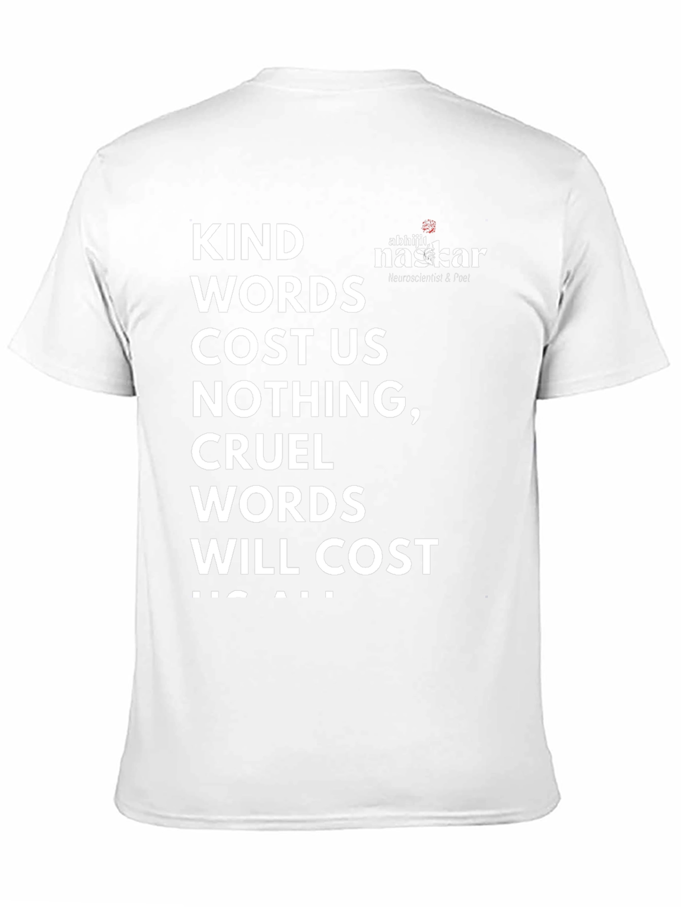 Kind Words T-Shirt - Abhijit Naskar