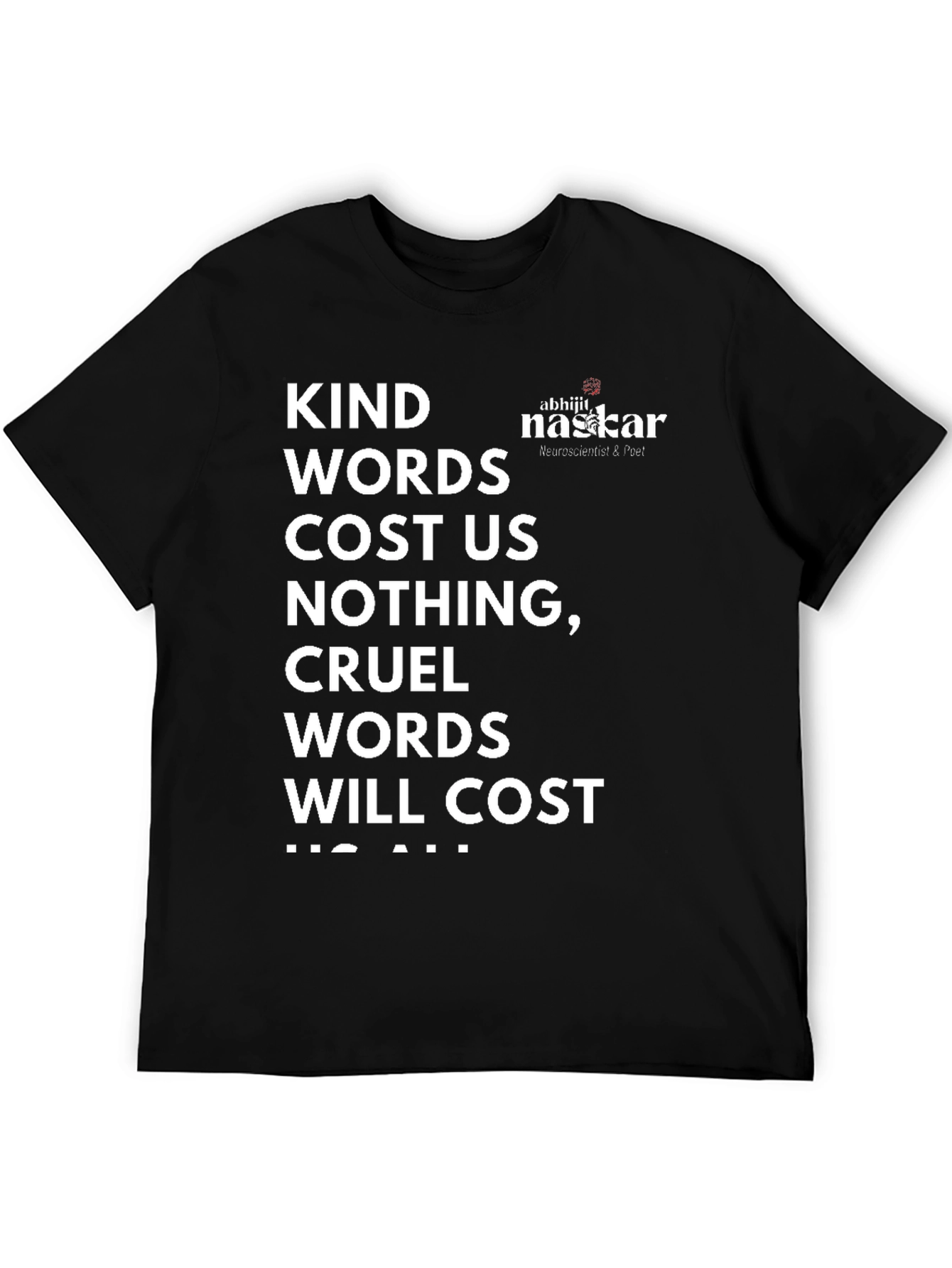 Kind Words T-Shirt - Abhijit Naskar