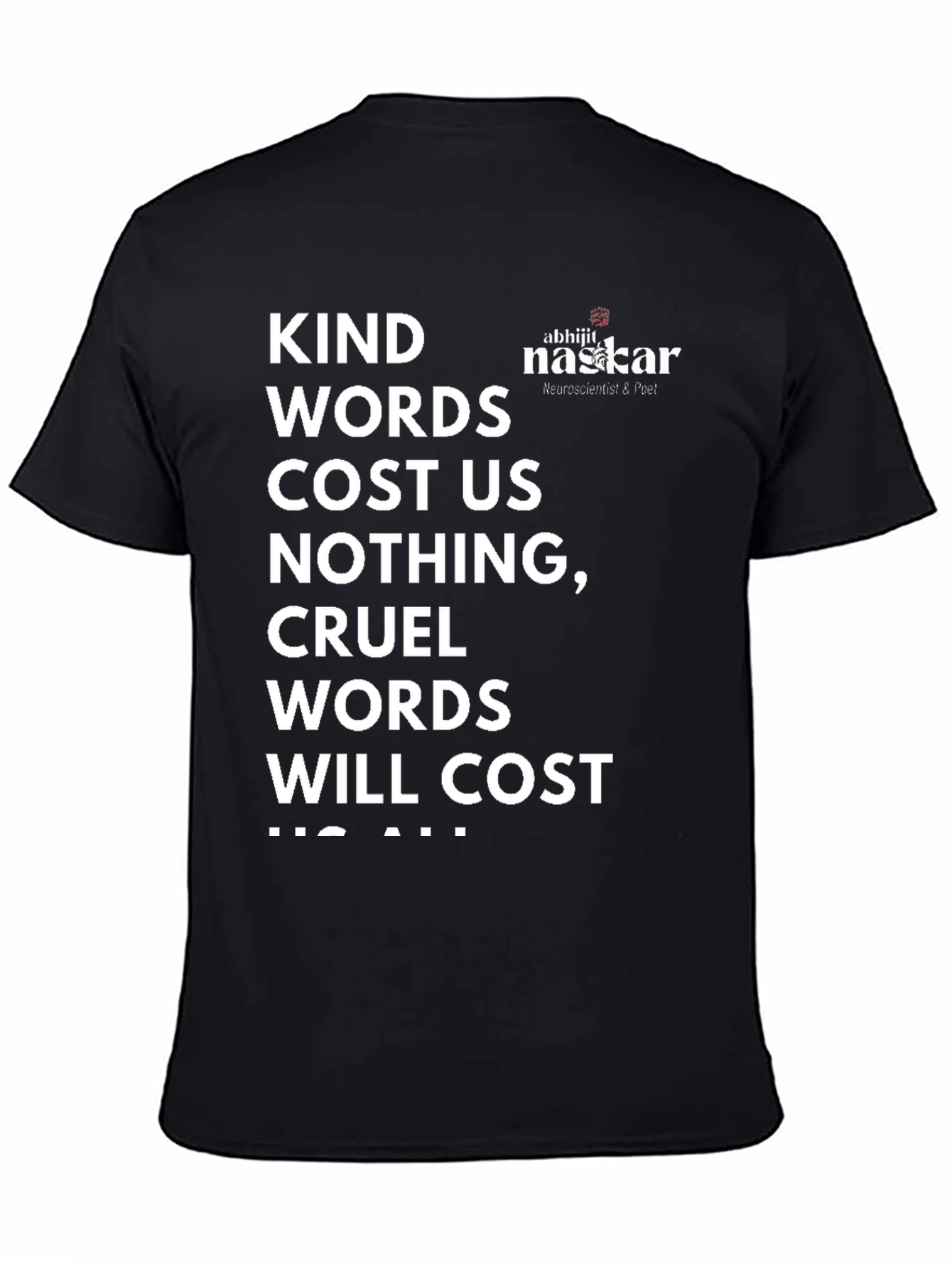 Kind Words T-Shirt - Abhijit Naskar