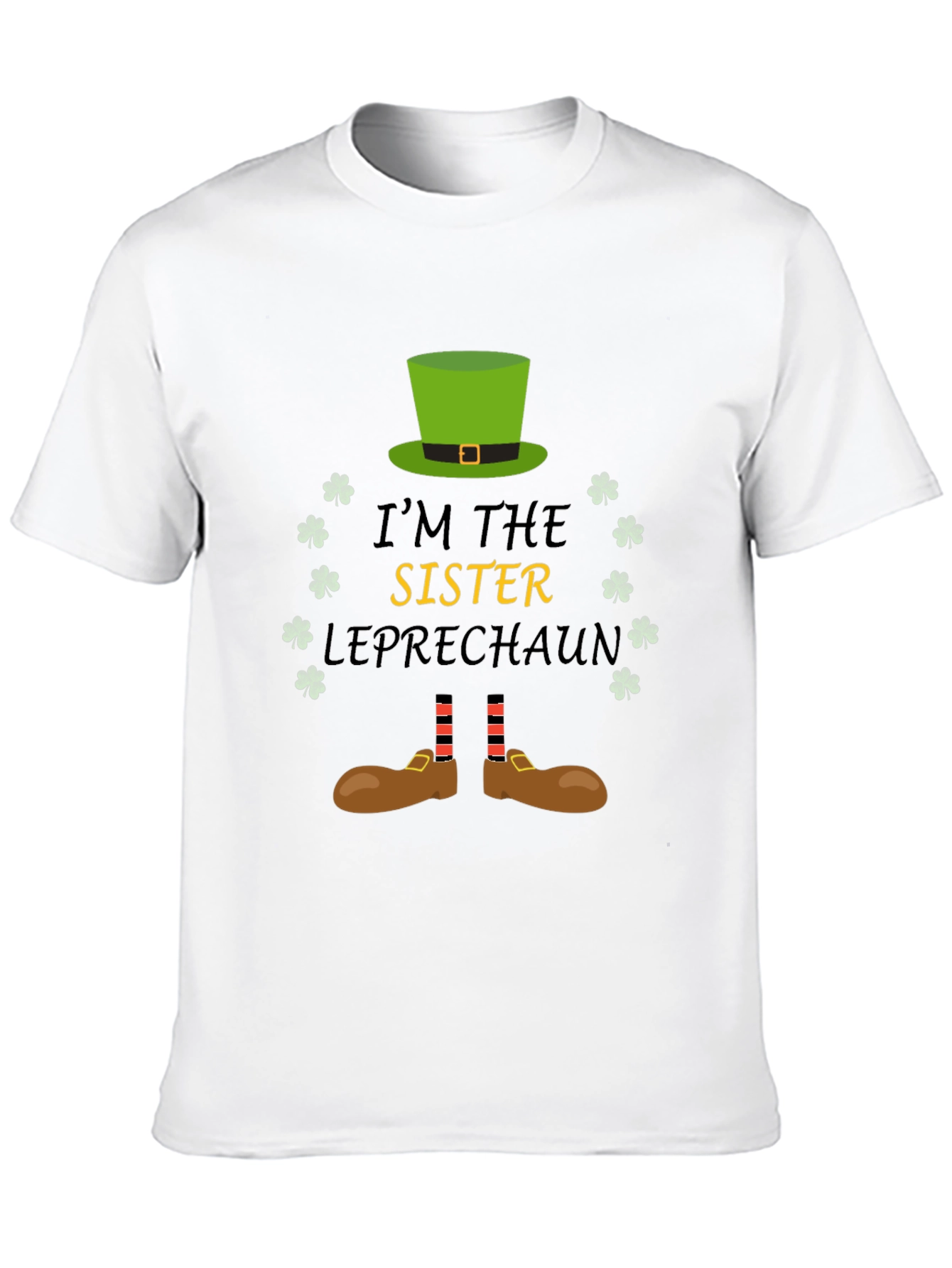 Im The Sister Leprechaun Graphic Tee