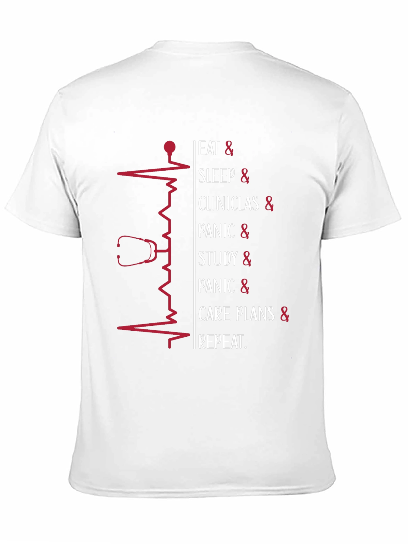Nurse Life T-Shirt: Eat Sleep Clinics Repeat
