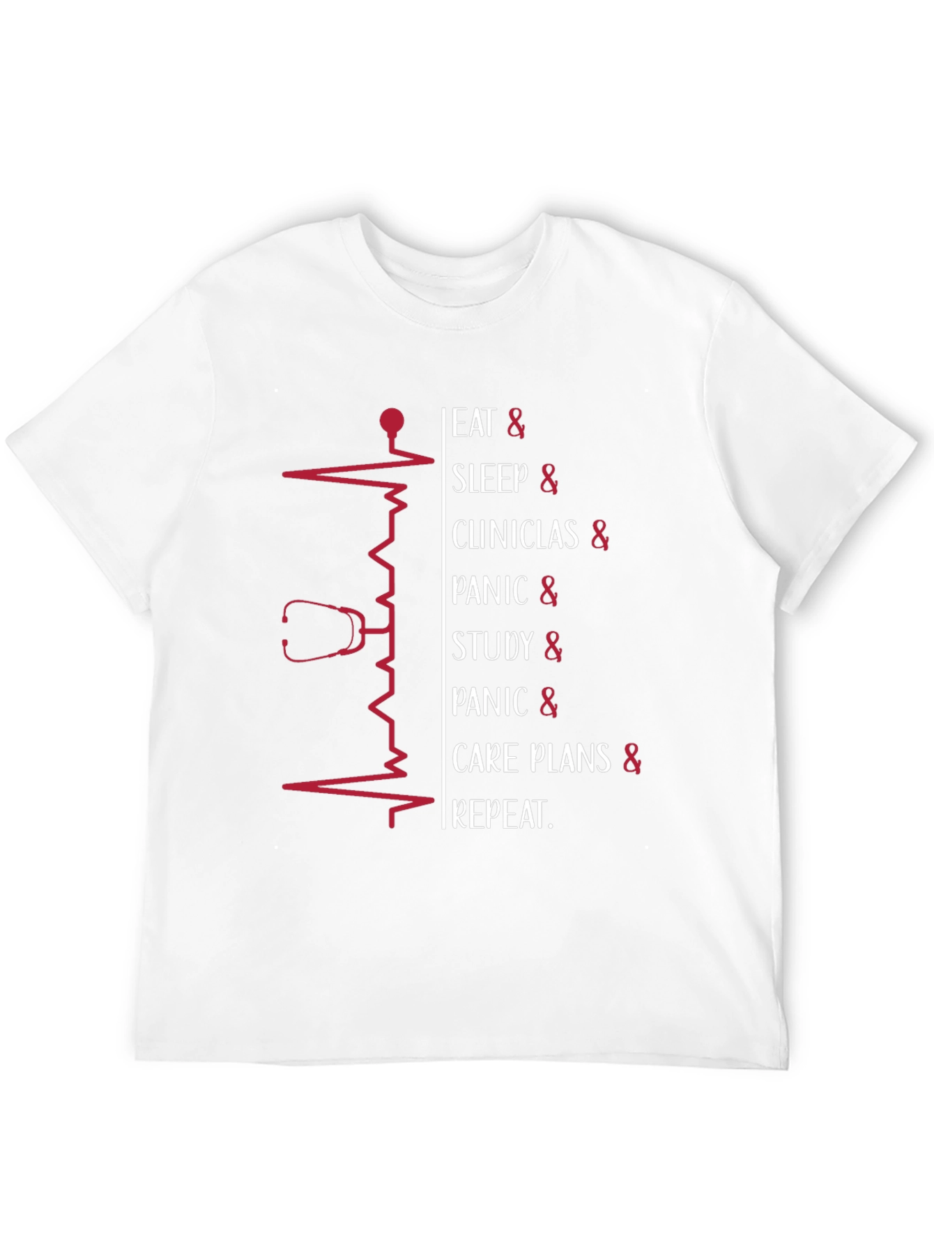 Nurse Life T-Shirt: Eat Sleep Clinics Repeat