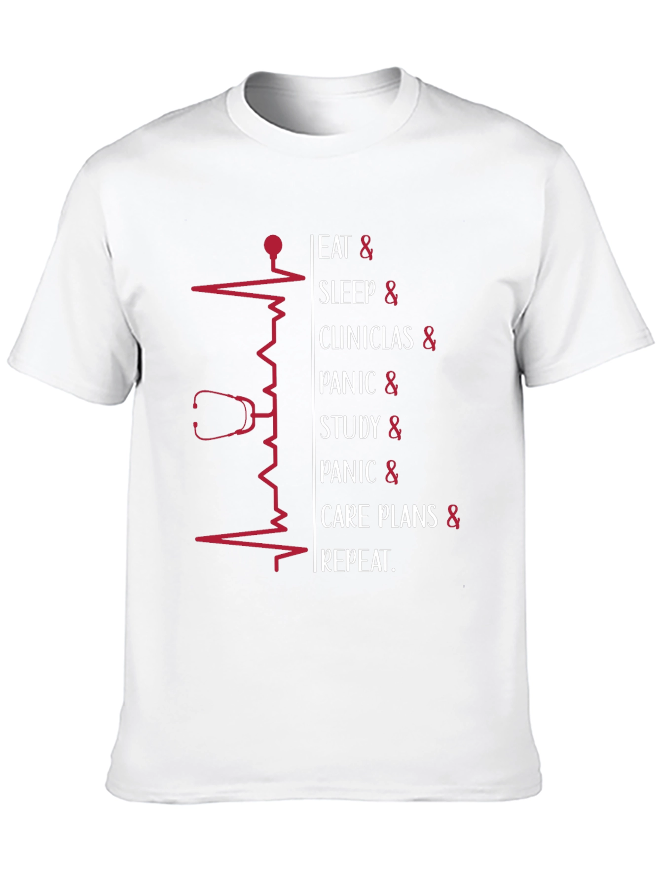 Nurse Life T-Shirt: Eat Sleep Clinics Repeat