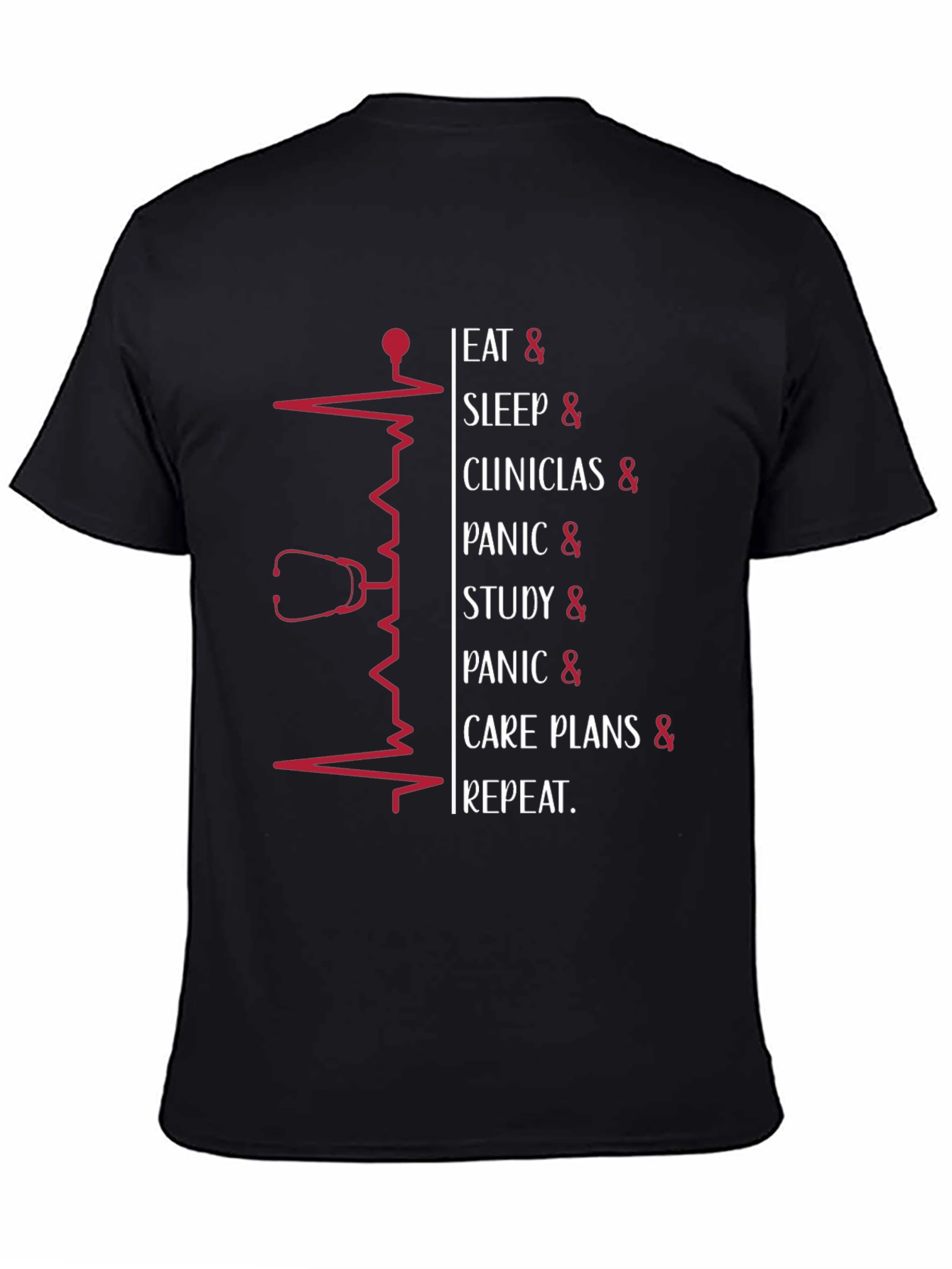 Nurse Life T-Shirt: Eat Sleep Clinics Repeat