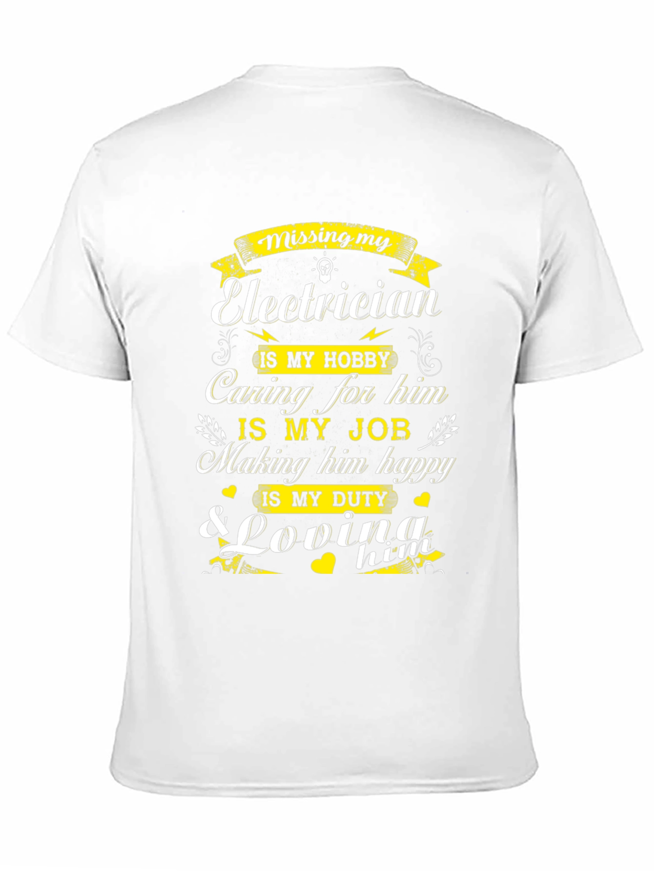 Missing My Electrician Graphic T-Shirt