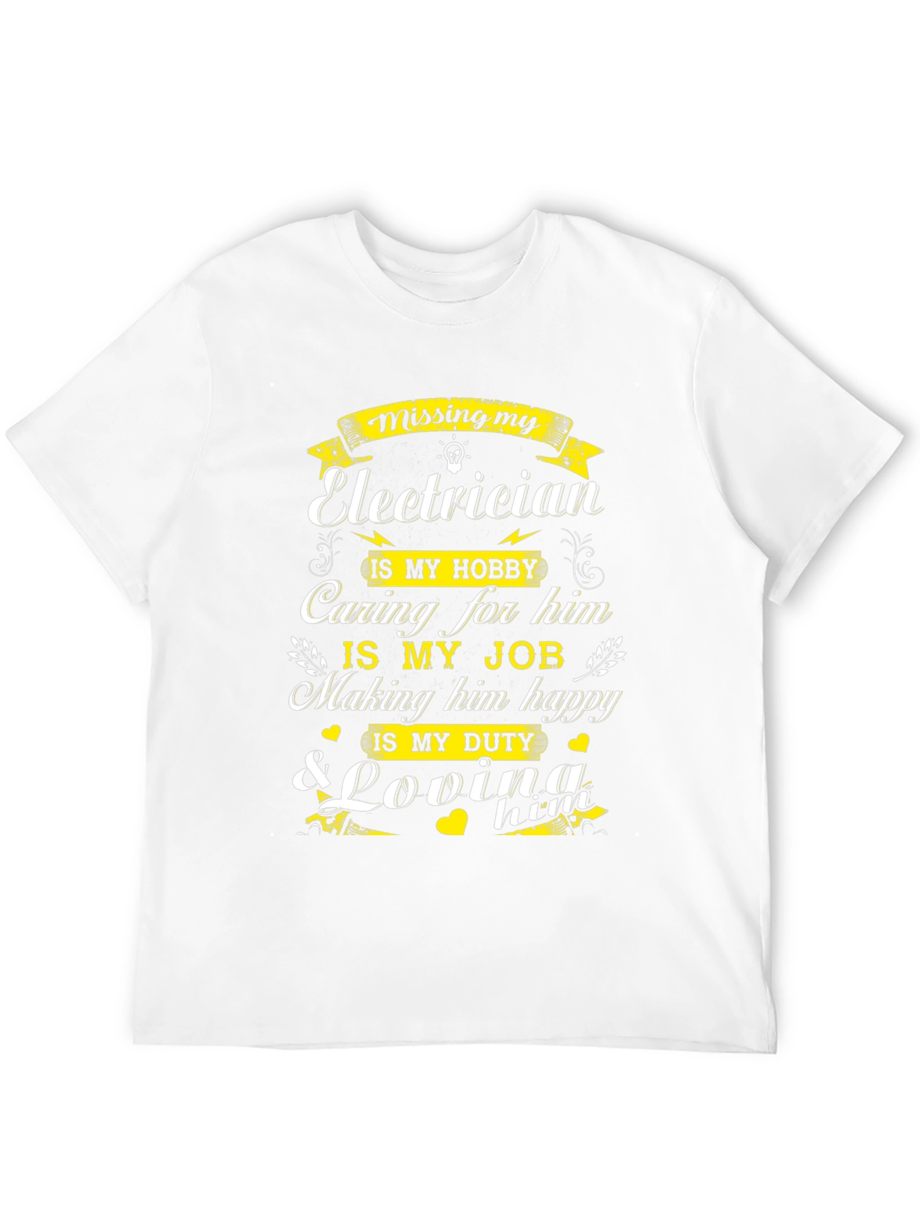 Missing My Electrician Graphic T-Shirt