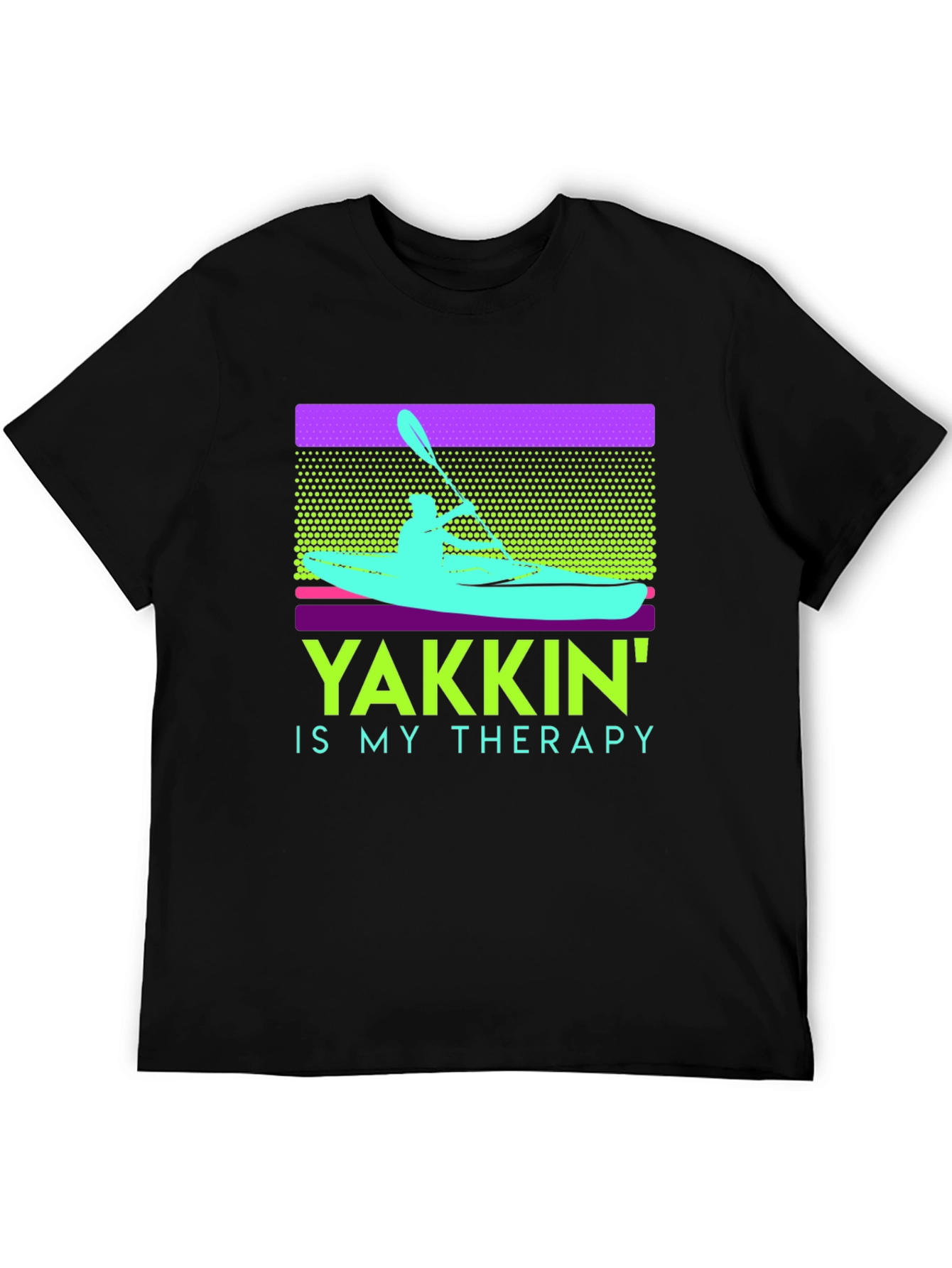 Yakkin Is My Therapy T-Shirt Kayak Paddling
