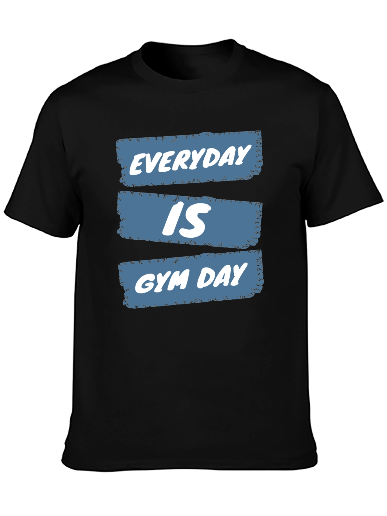 Everyday is Gym Day Black T-Shirt