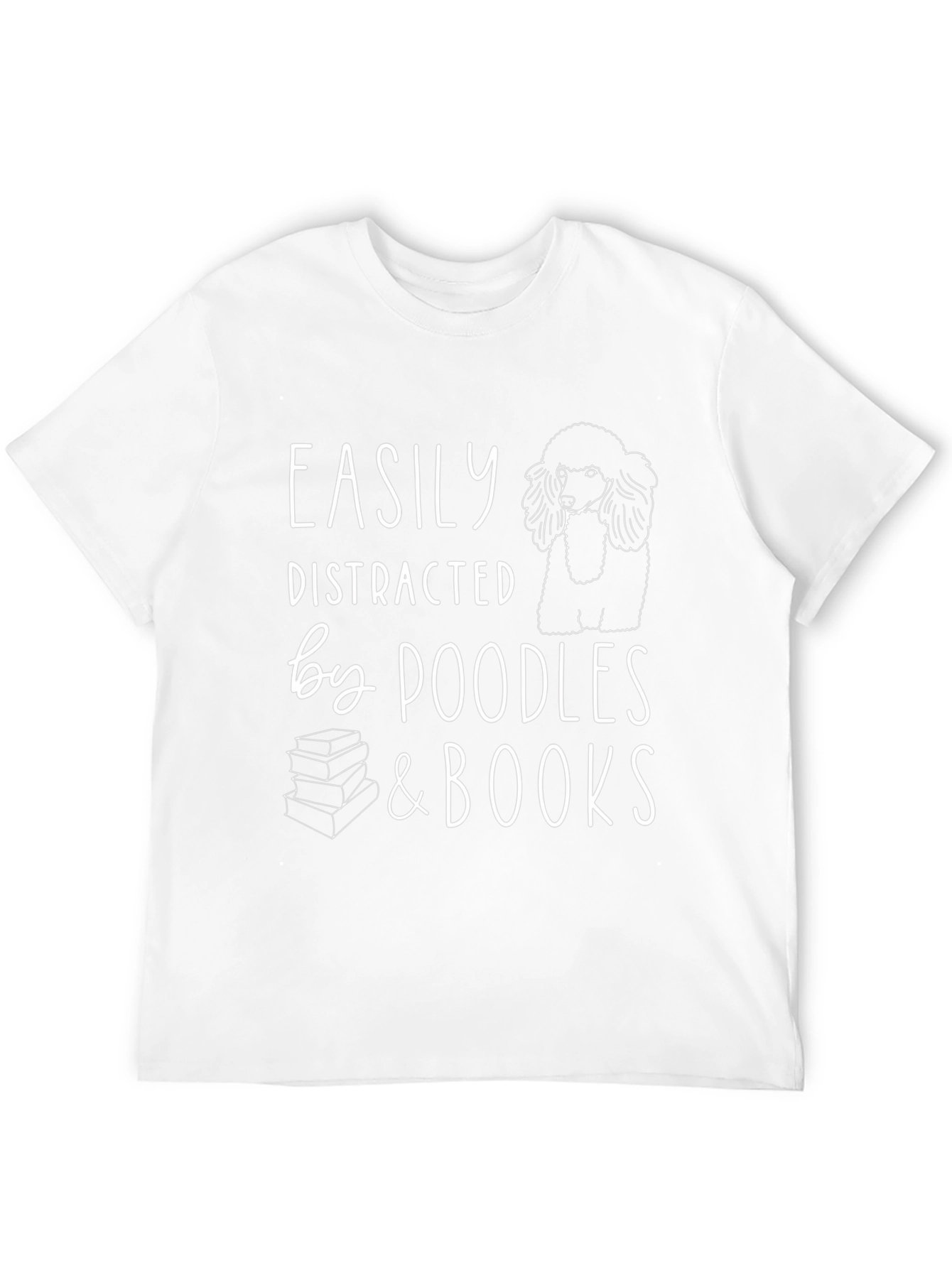 Easily Distracted By Poodles & Books T-Shirt