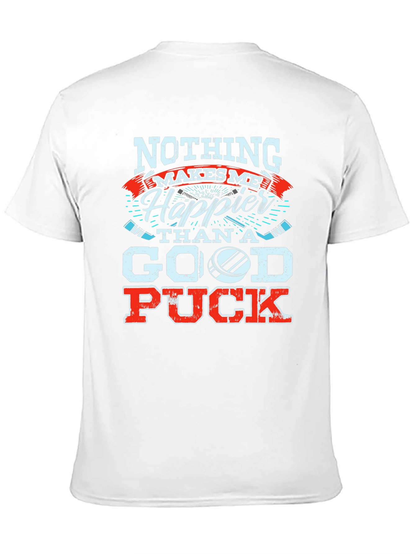 Hockey Fan T-Shirt: Nothing Makes Me Happier
